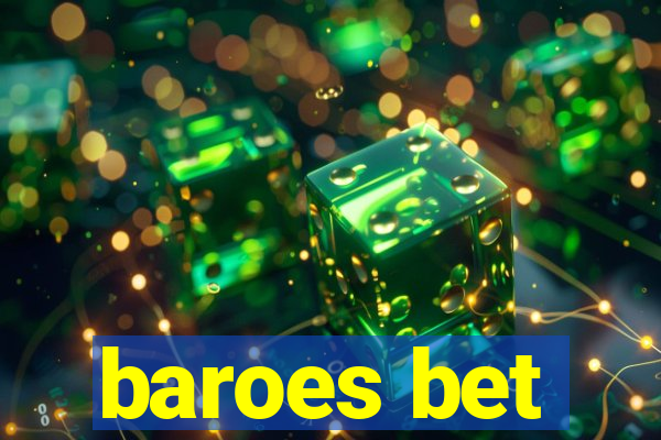 baroes bet